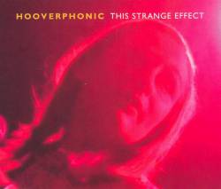 Hooverphonic : This Strange Effect